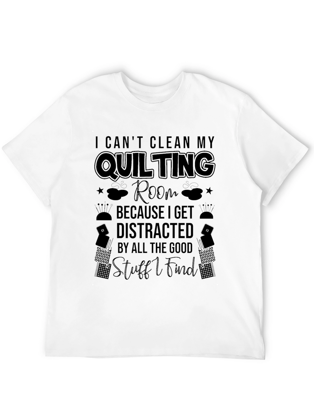 Quilting Room T-Shirt Funny Quilter Gift