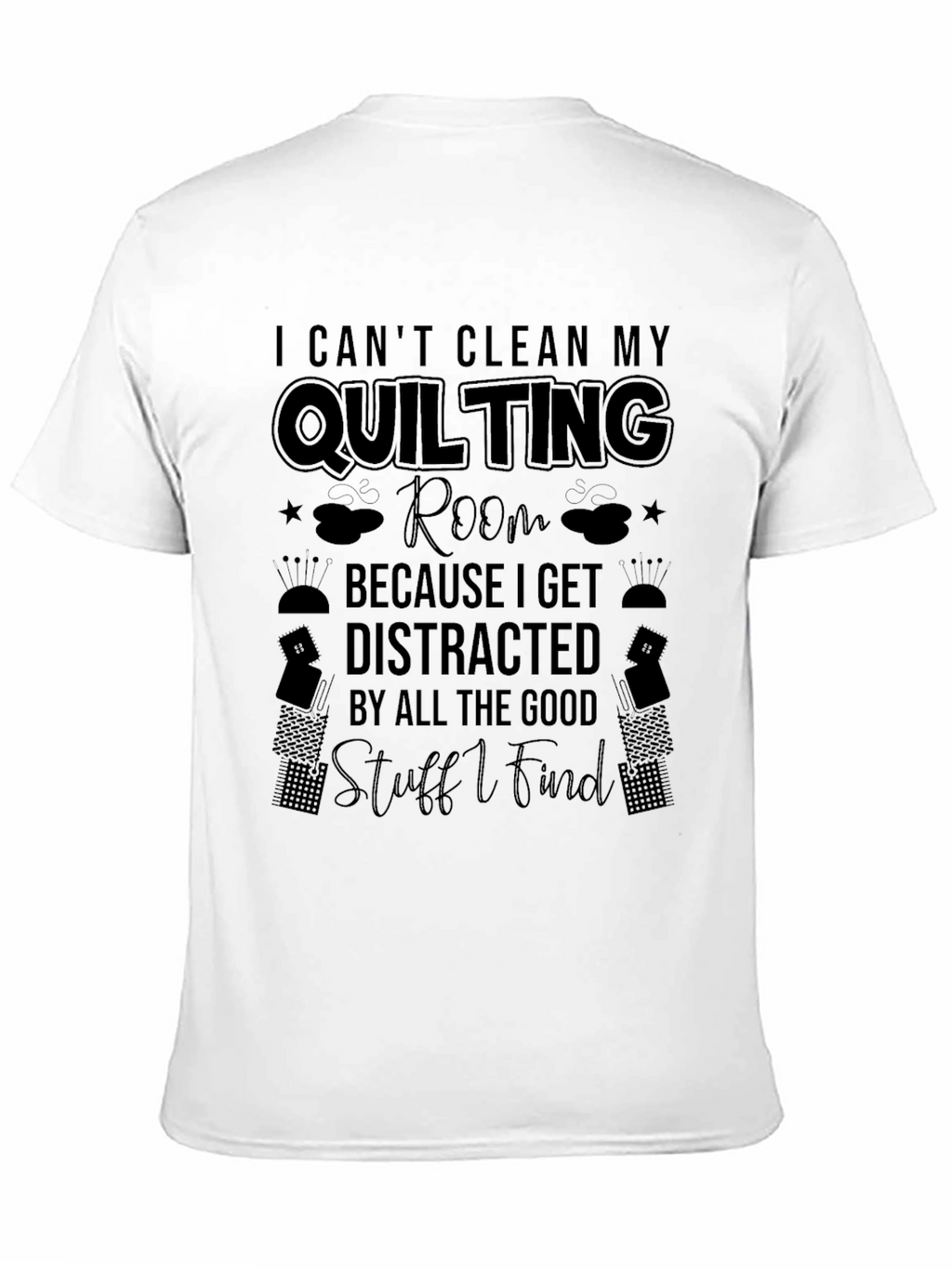 Quilting Room T-Shirt Funny Quilter Gift