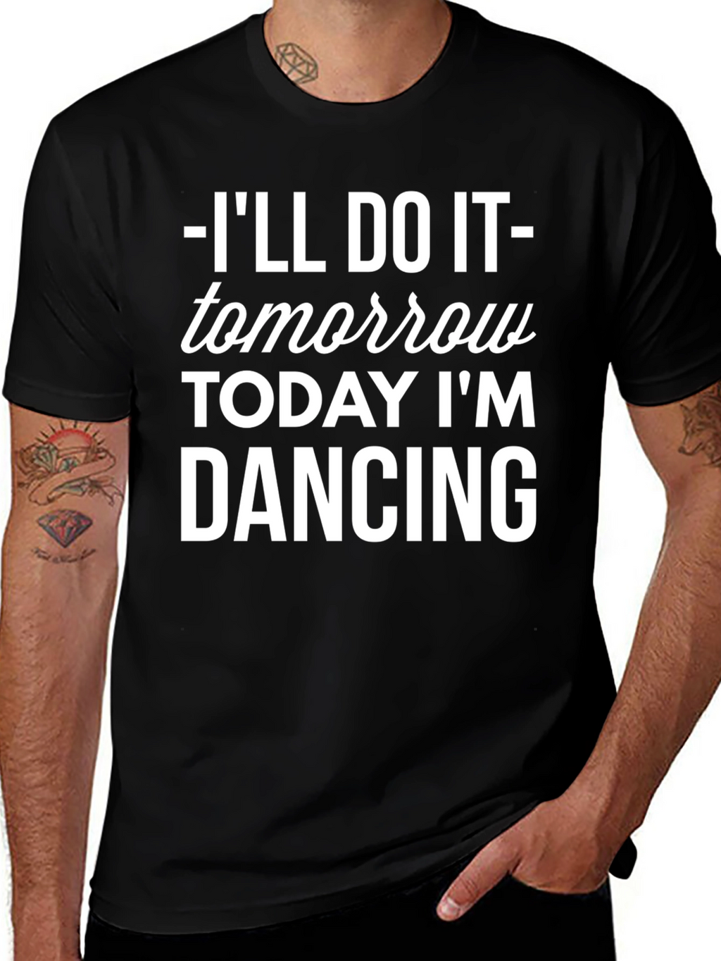 Ill Do It Tomorrow T-Shirt Funny Dancing Tee