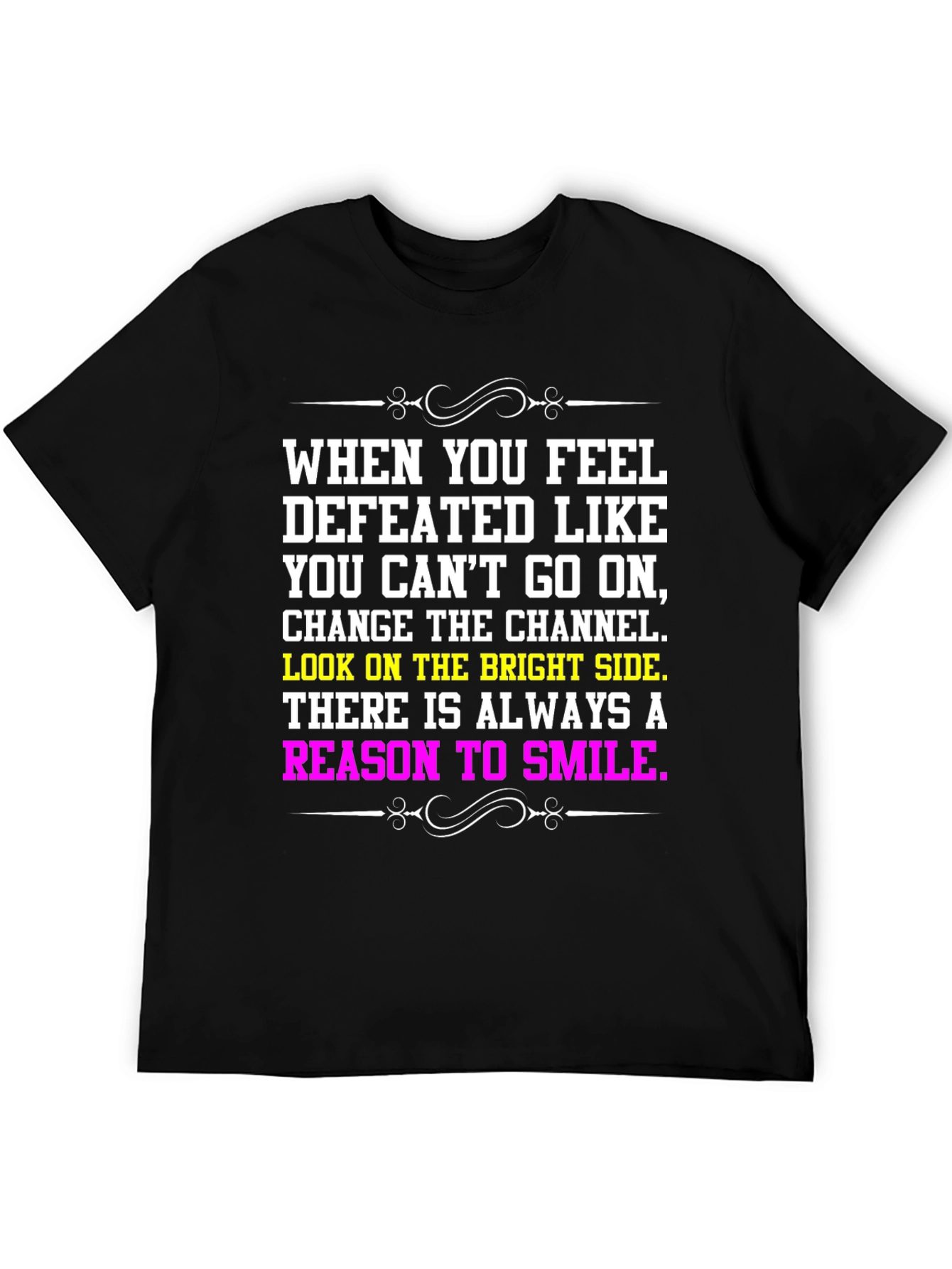 Motivational T-Shirt: Reason to Smile