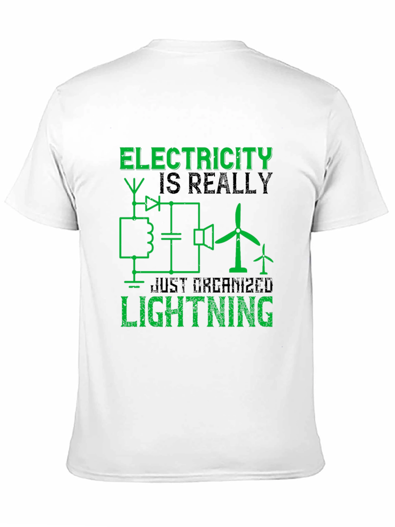 Electricity is Really Just Organized Lightning T-Shirt