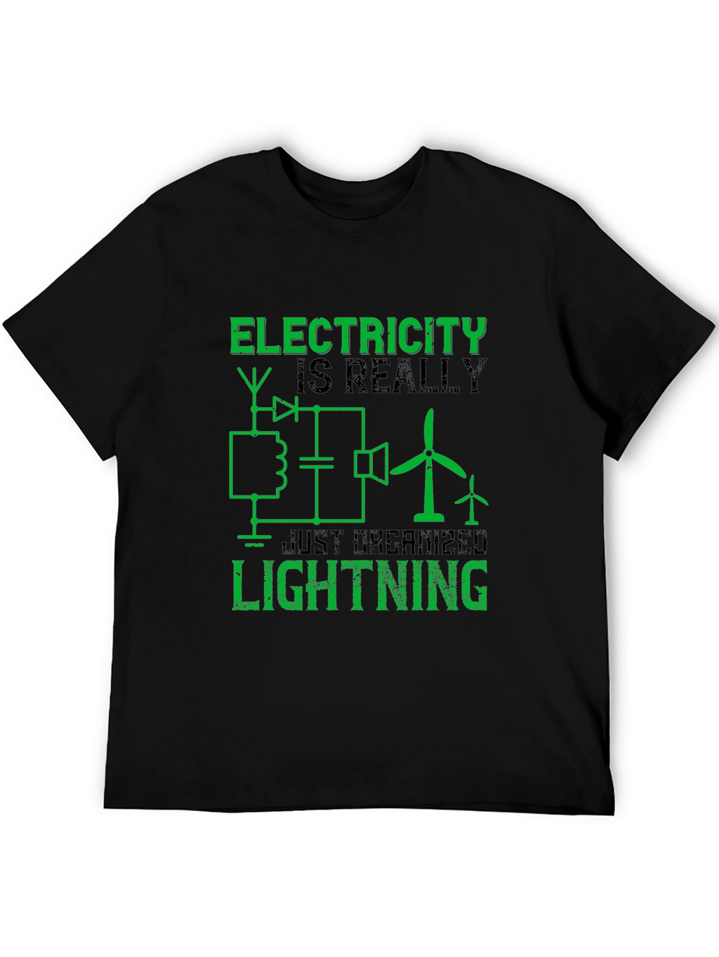 Electricity is Really Just Organized Lightning T-Shirt