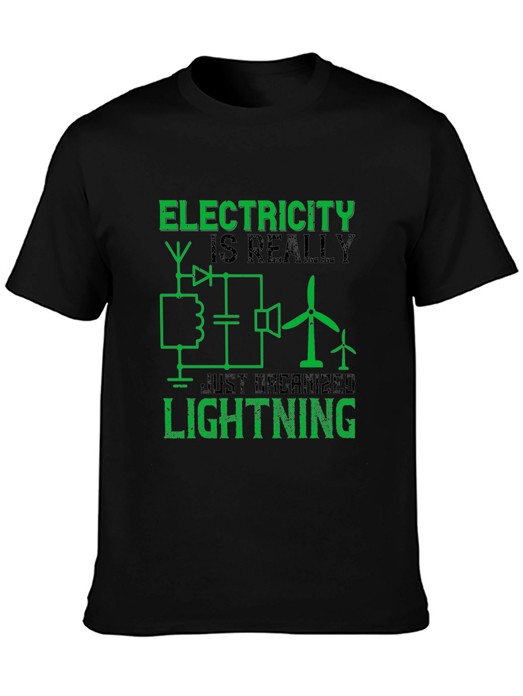 Electricity is Really Just Organized Lightning T-Shirt