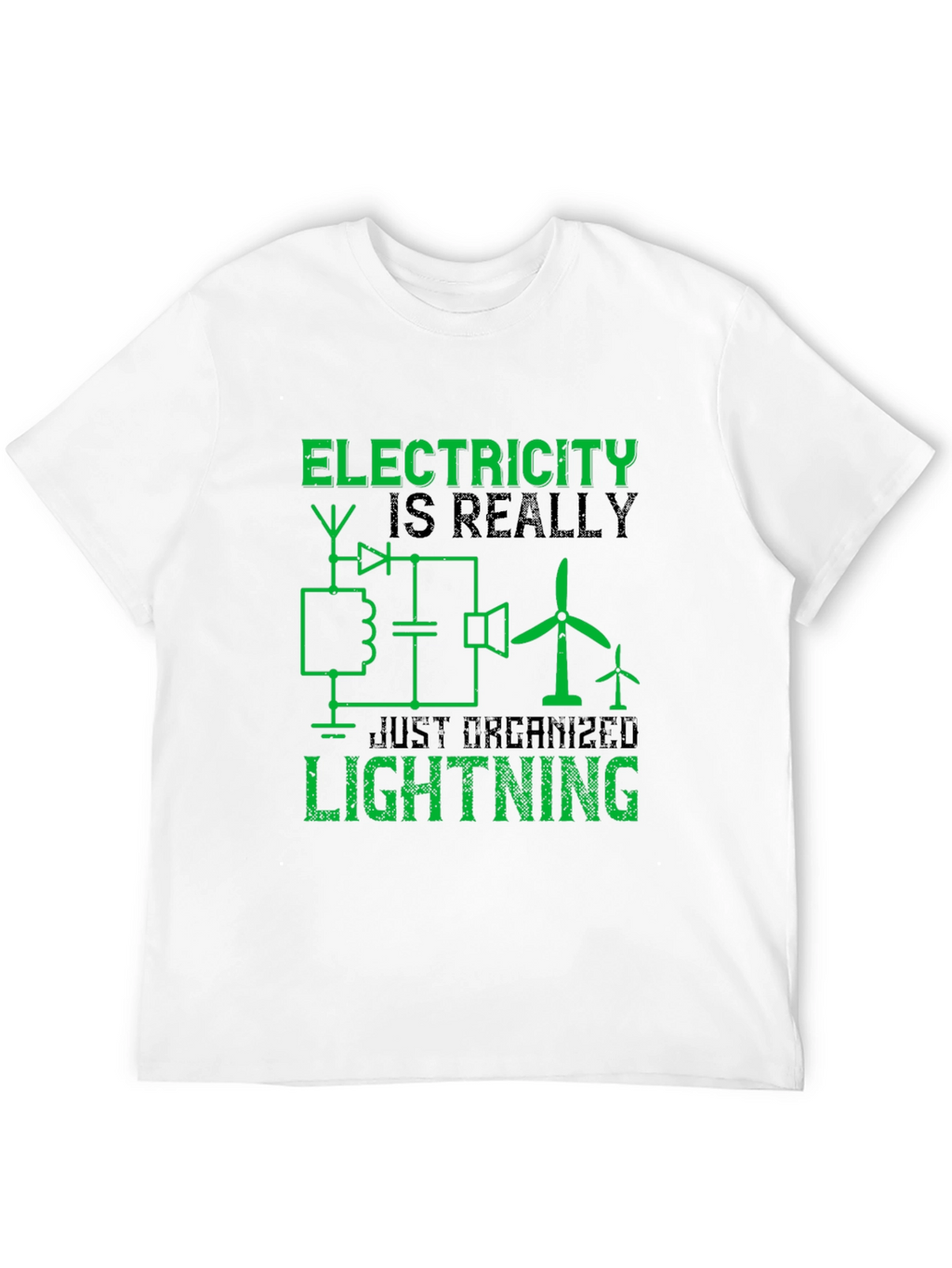Electricity is Really Just Organized Lightning T-Shirt