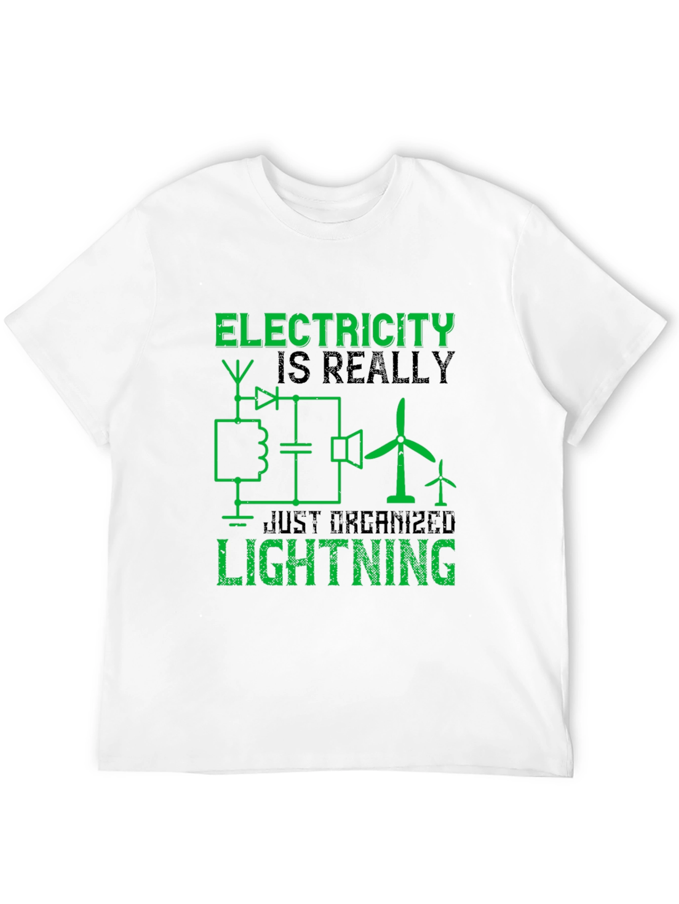 Electricity is Really Just Organized Lightning T-Shirt