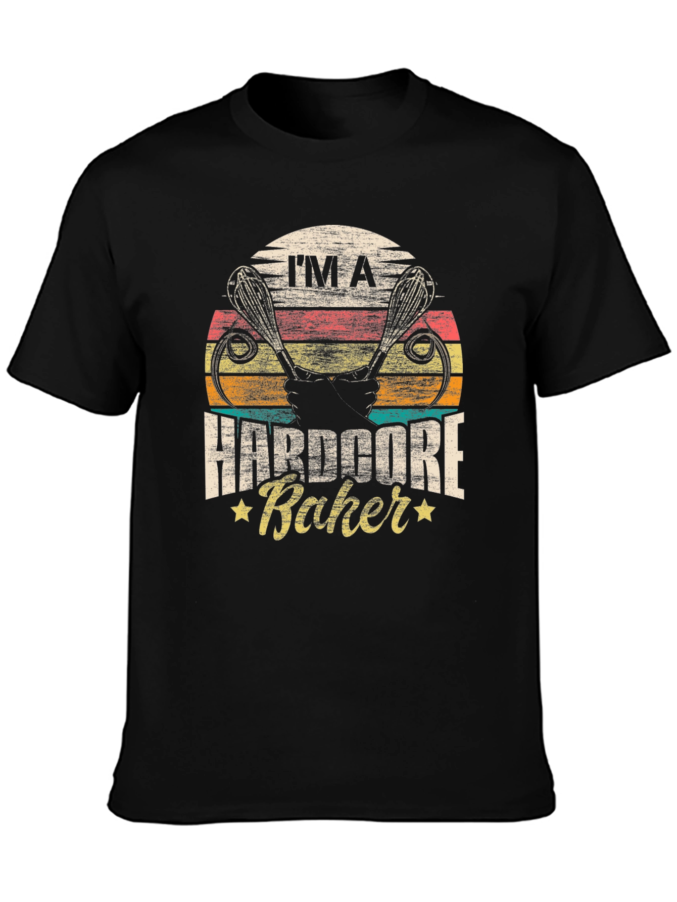 Hardcore Baker T-Shirt - Baking Enthusiast Apparel