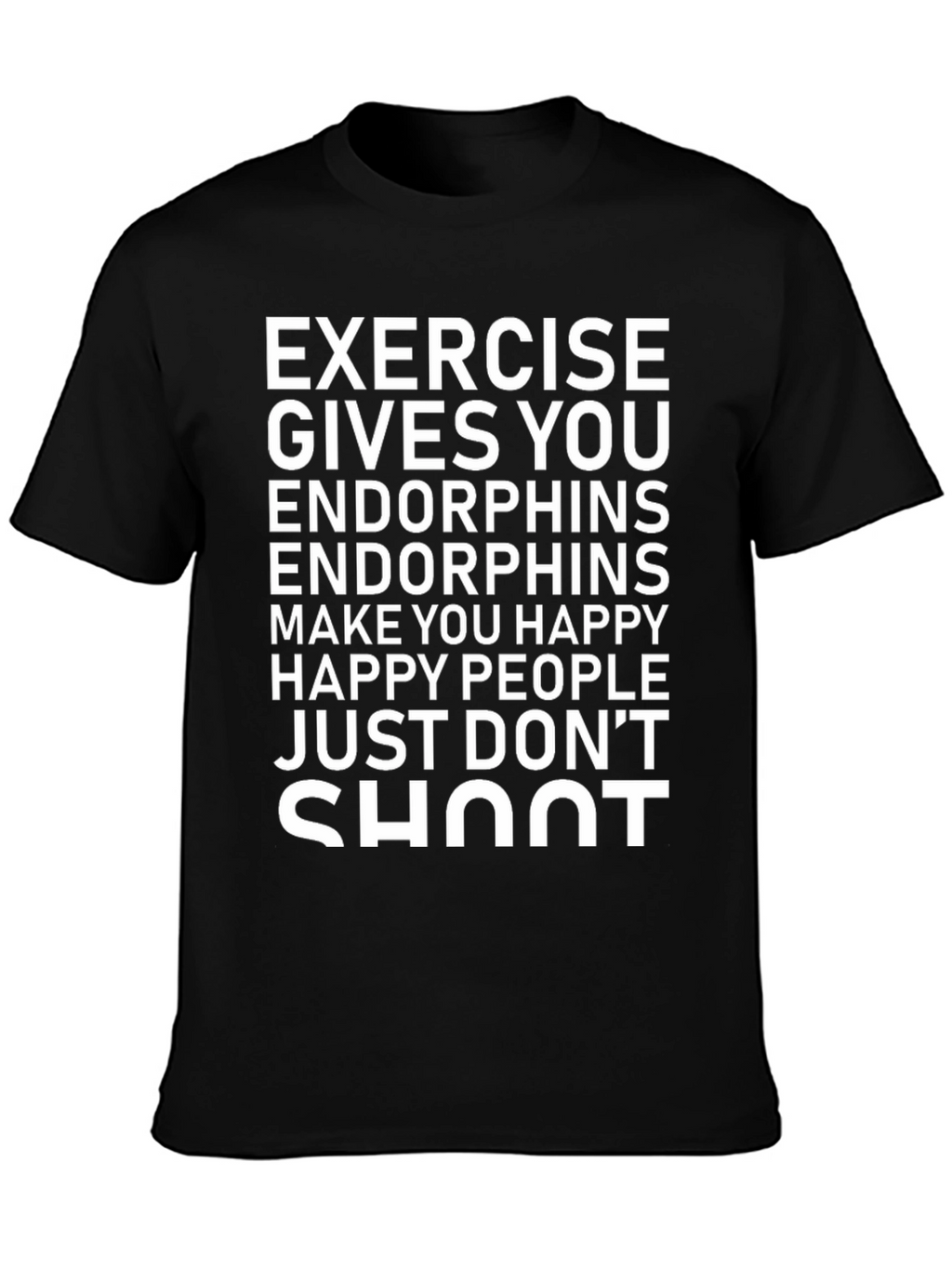 Exercise Gives You Endorphins Graphic Tee