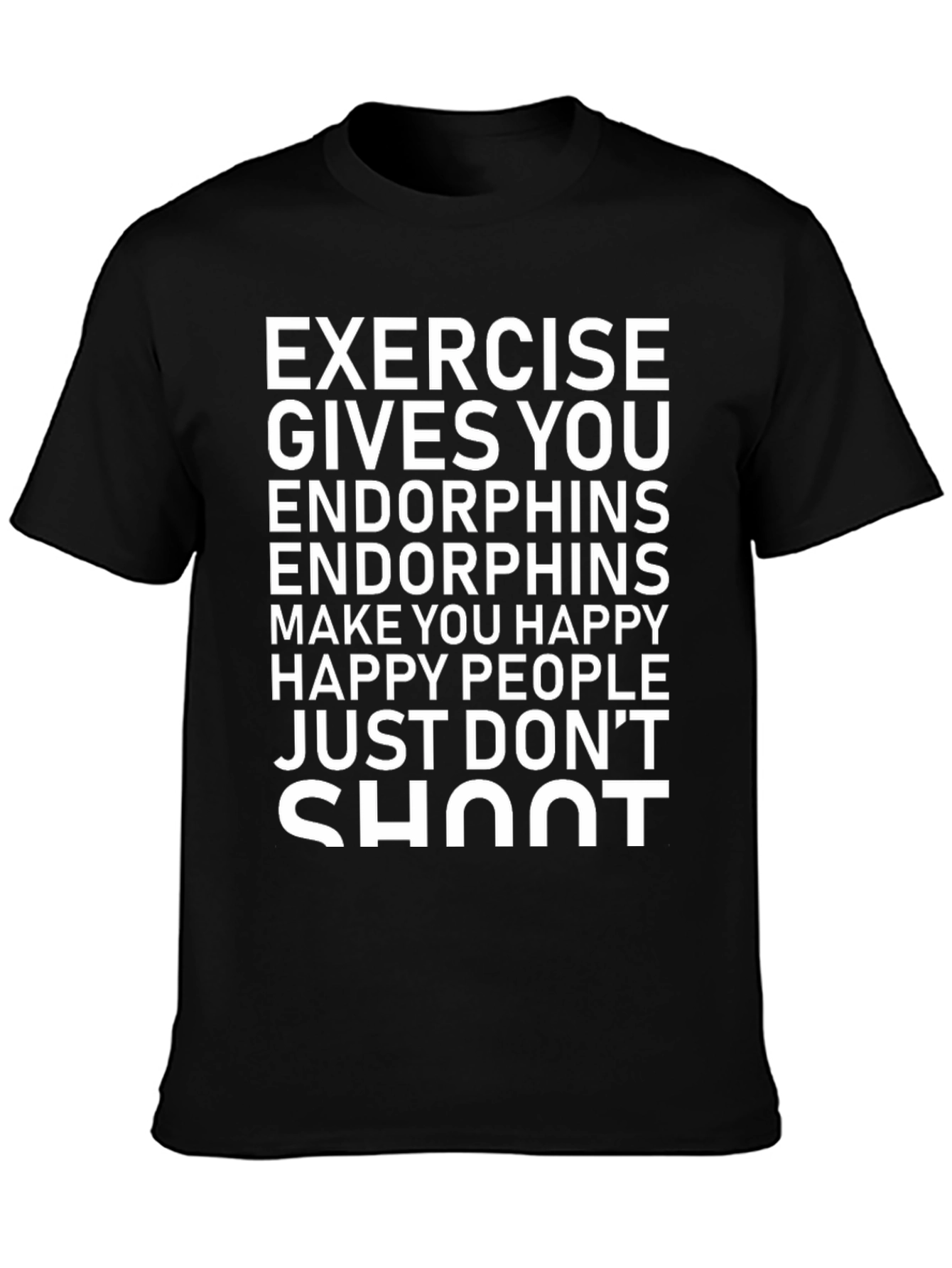 Exercise Gives You Endorphins Graphic Tee