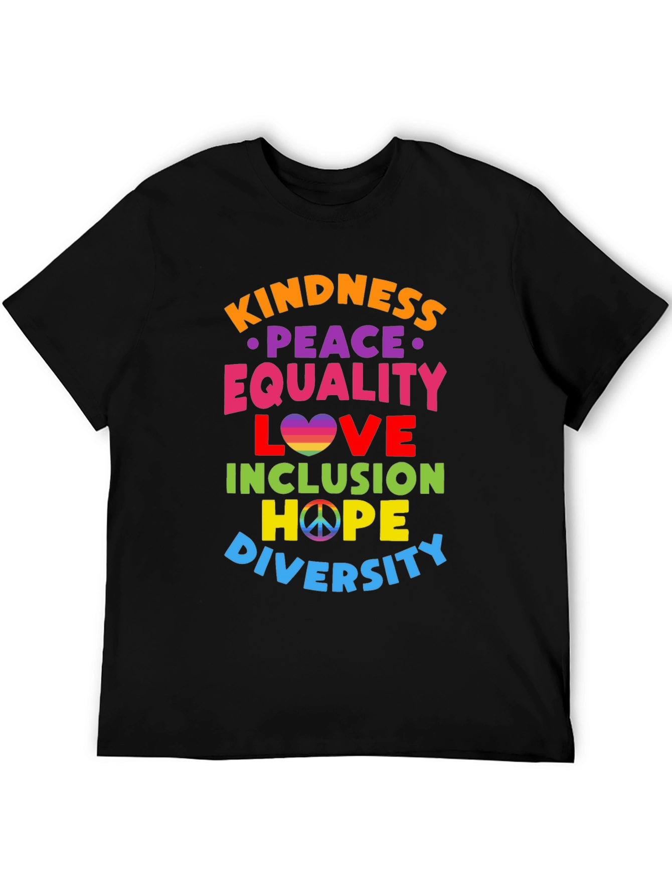 Kindness Peace Equality Love Inclusion Hope Diversity T-Shirt