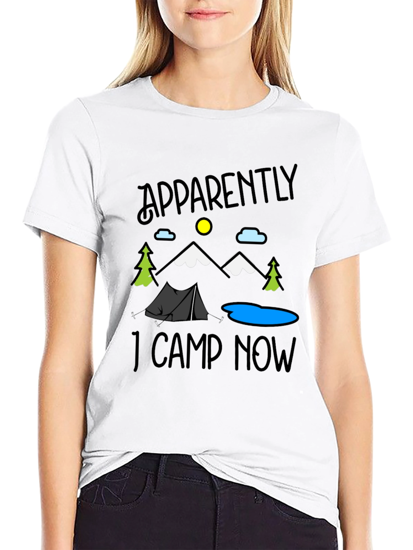 Apparently I Camp Now Graphic Tee