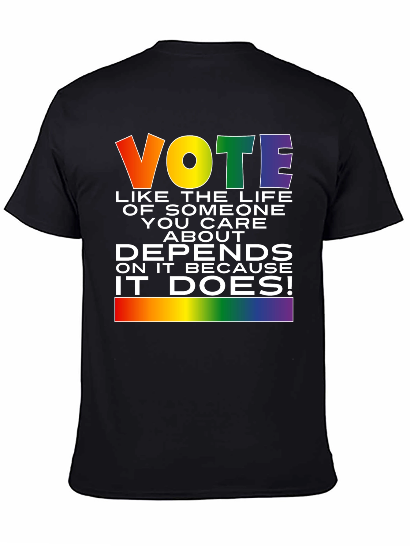Vote Like Your Life Depends On It T-Shirt