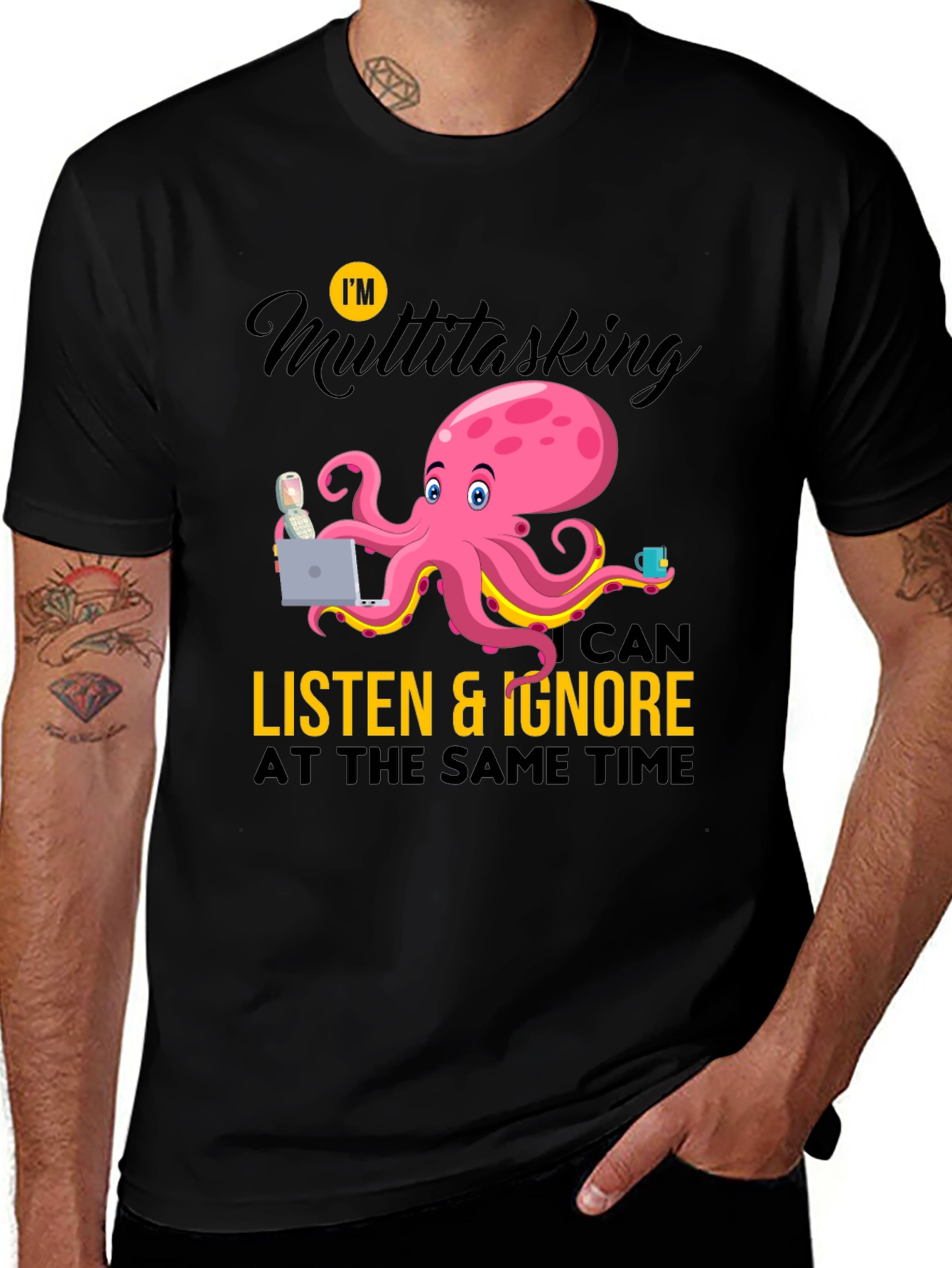 Multitasking Octopus T-Shirt - Listen & Ignore