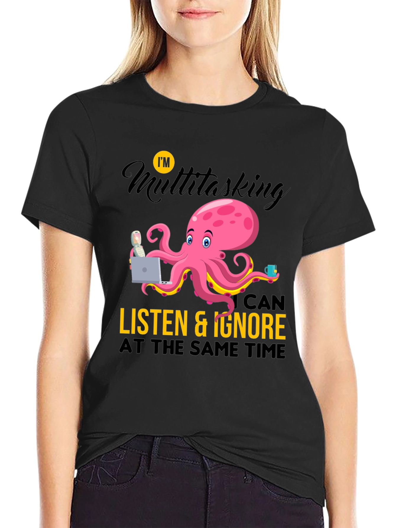 Multitasking Octopus T-Shirt - Listen & Ignore