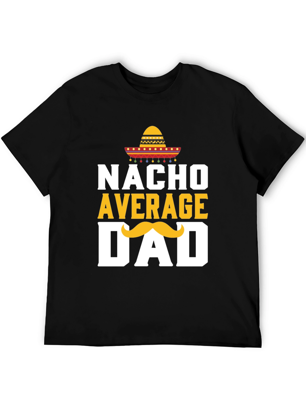 Nacho Average Dad T-Shirt