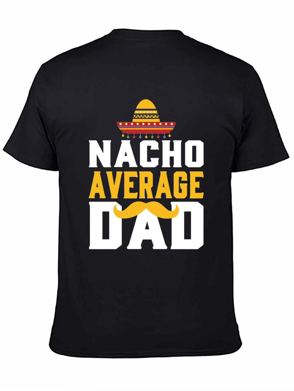 Nacho Average Dad T-Shirt