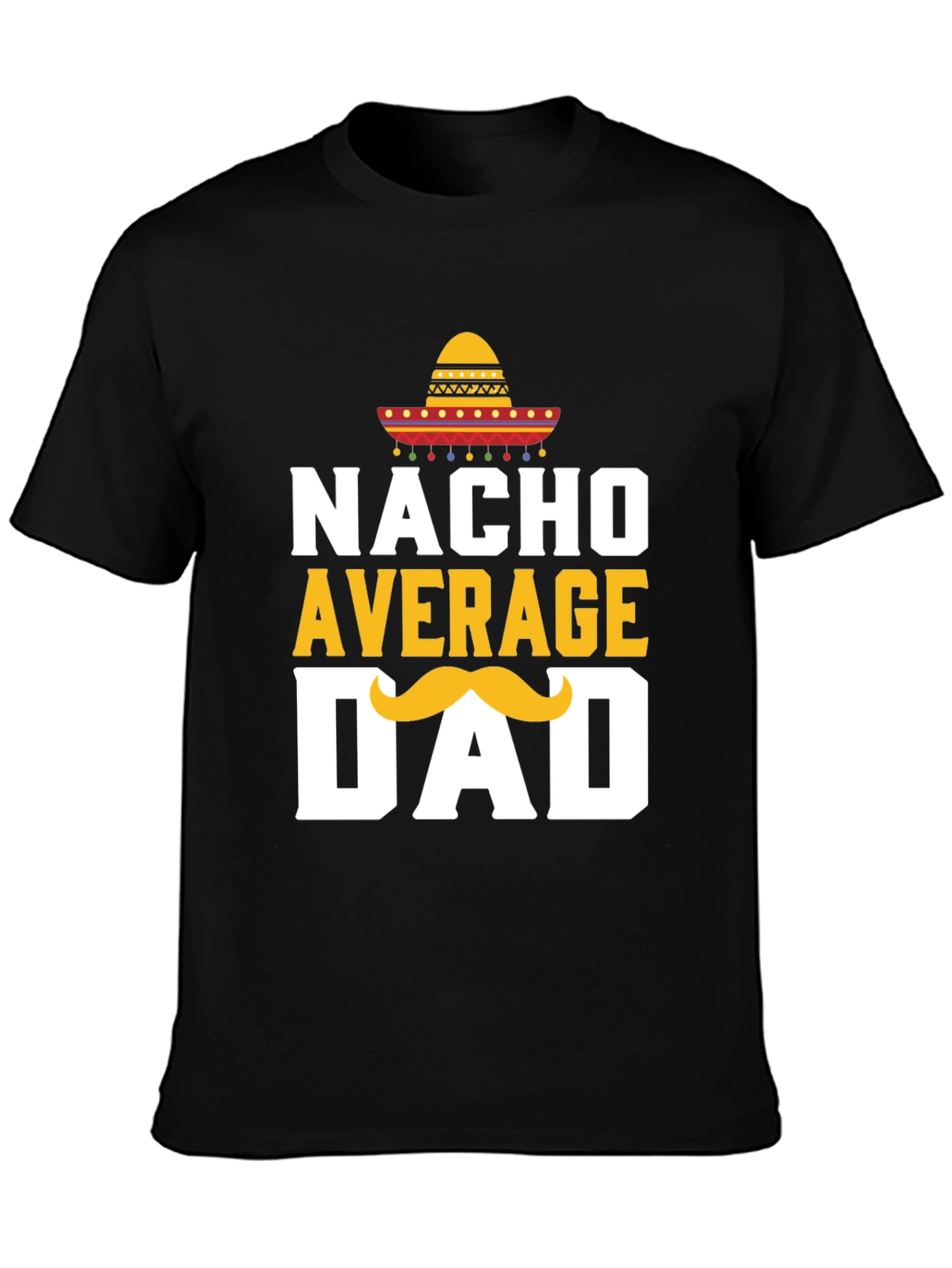Nacho Average Dad T-Shirt