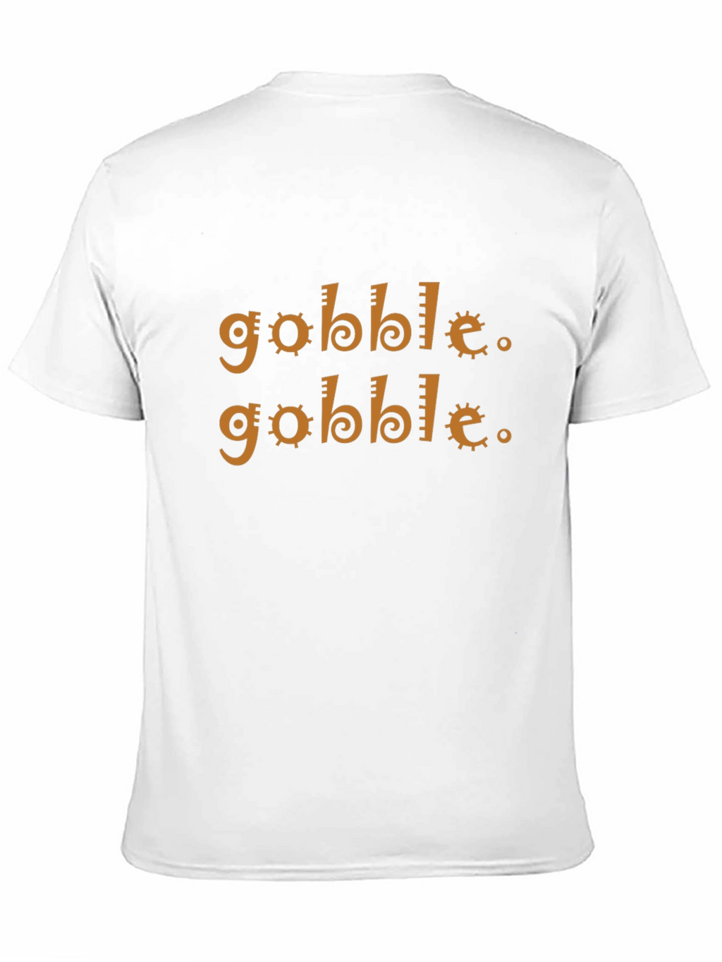 Gobble Thanksgiving T-Shirt