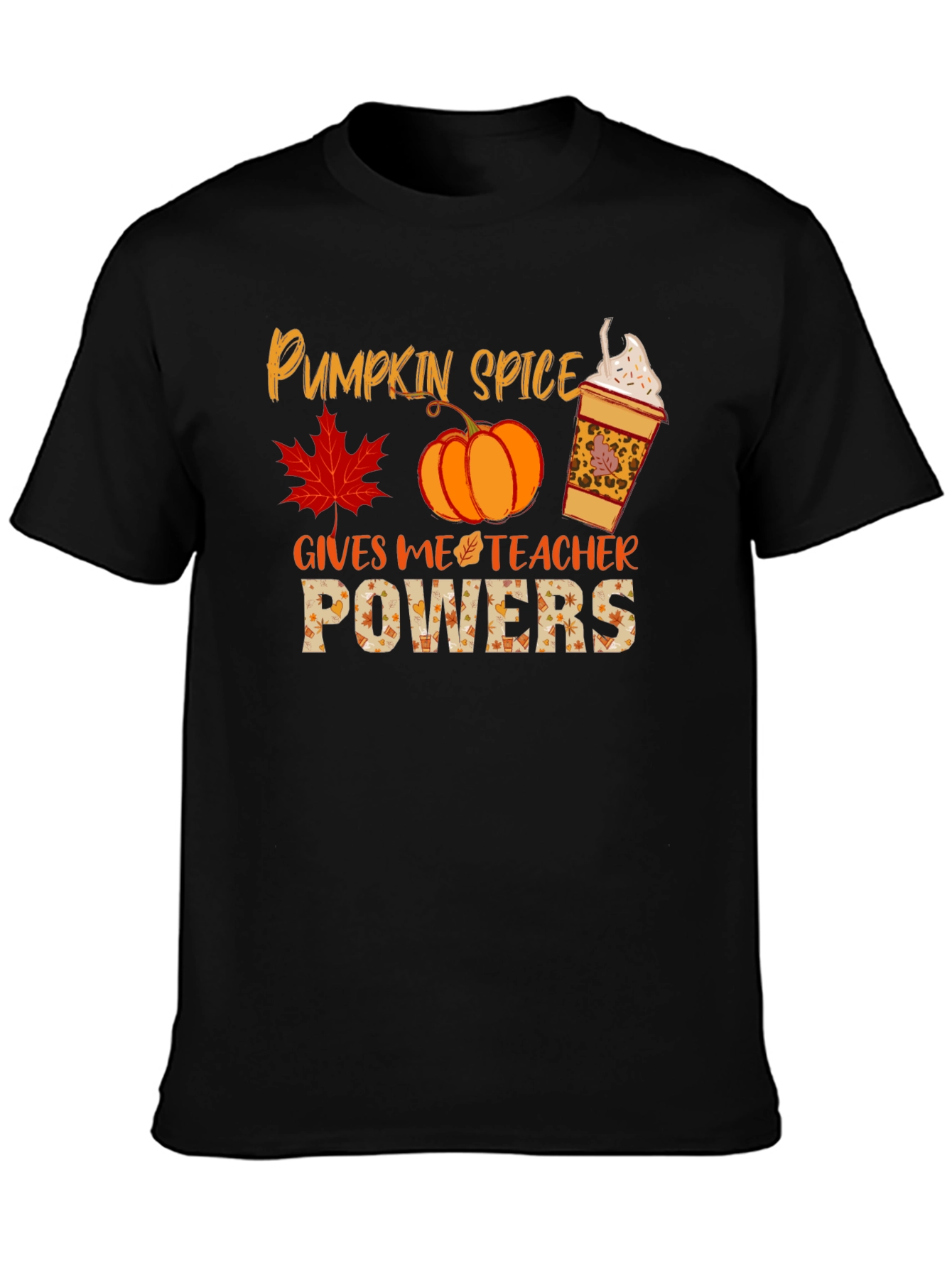 Pumpkin Spice Teacher Powers T-Shirt