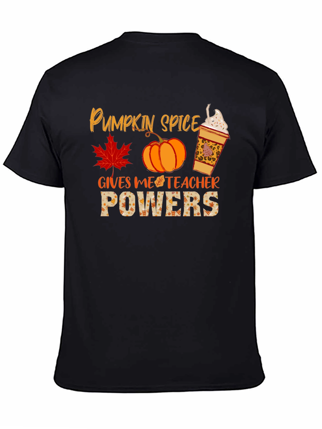 Pumpkin Spice Teacher Powers T-Shirt