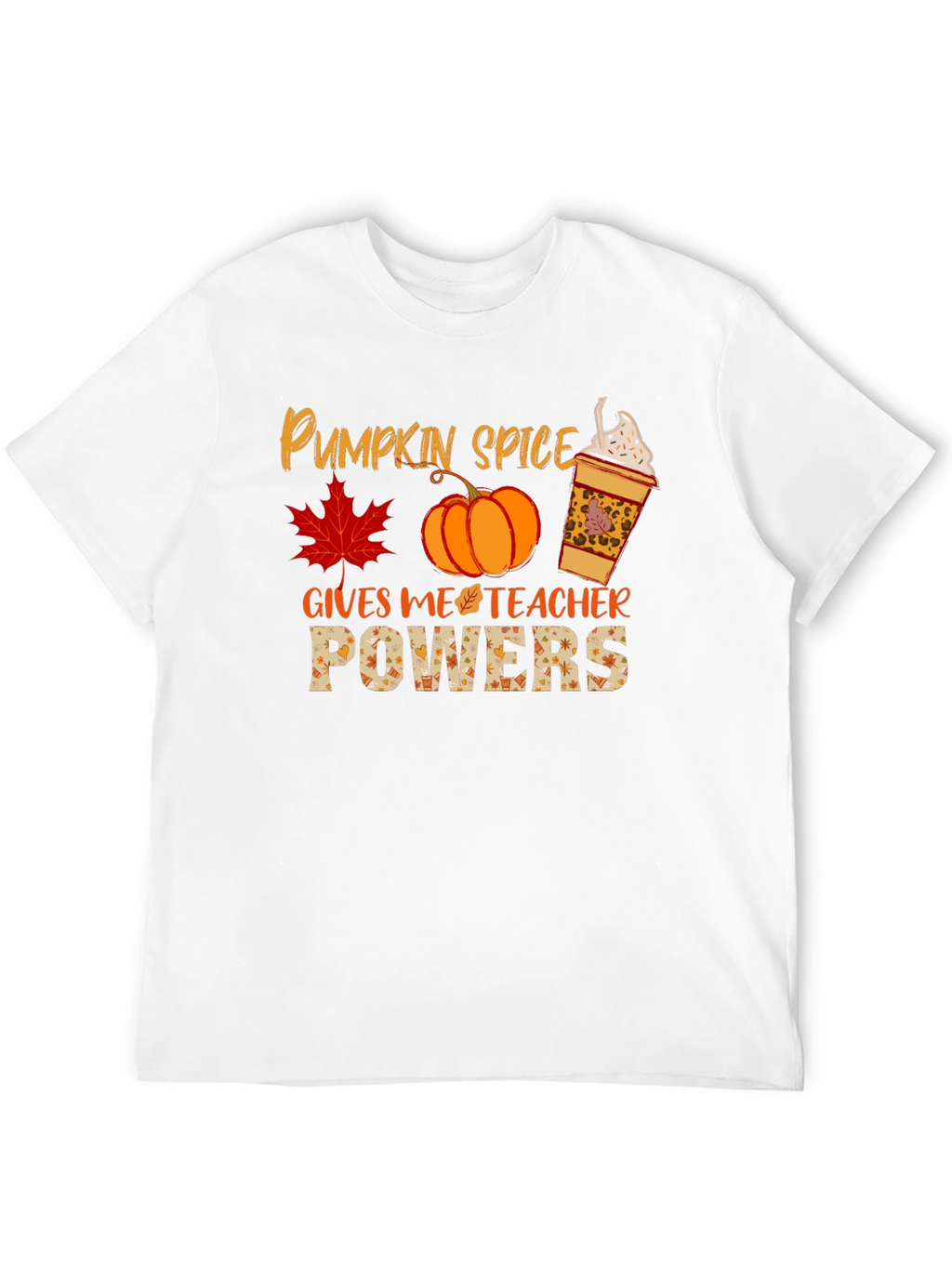 Pumpkin Spice Teacher Powers T-Shirt