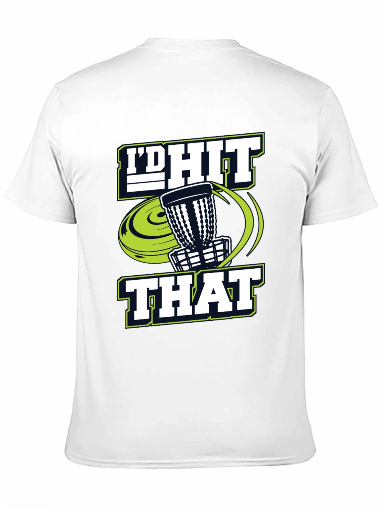 Id Hit That Disc Golf T-Shirt