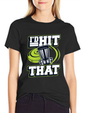 Id Hit That Disc Golf T-Shirt
