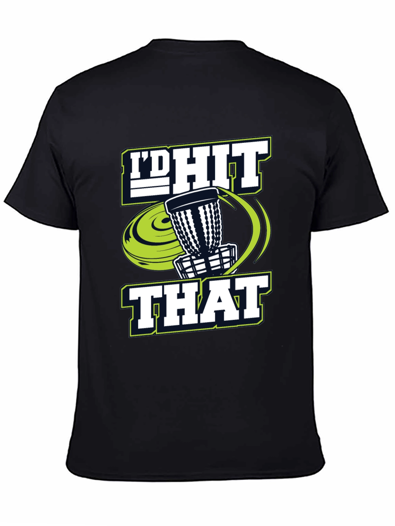 Id Hit That Disc Golf T-Shirt