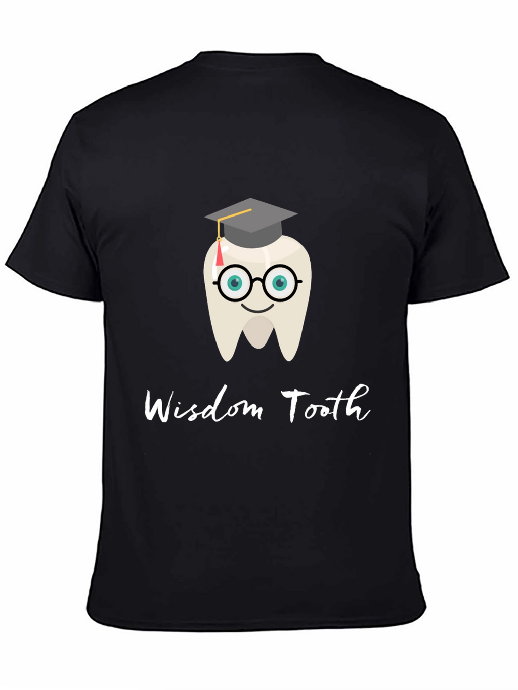Wisdom Tooth Grad T-Shirt - Dental Humor Tee