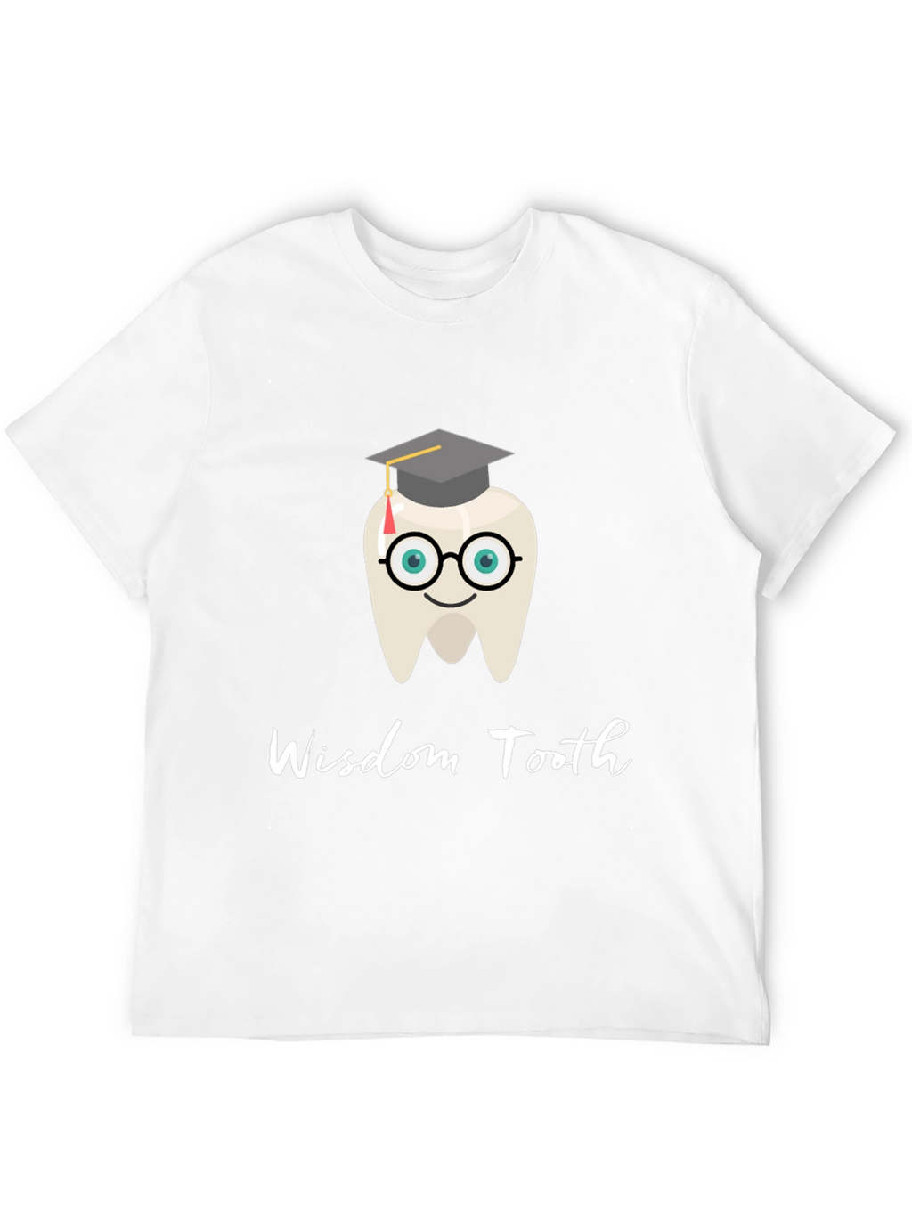Wisdom Tooth Grad T-Shirt - Dental Humor Tee