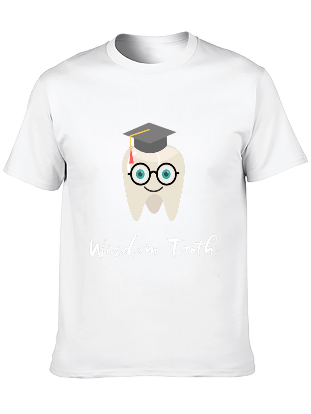 Wisdom Tooth Grad T-Shirt - Dental Humor Tee