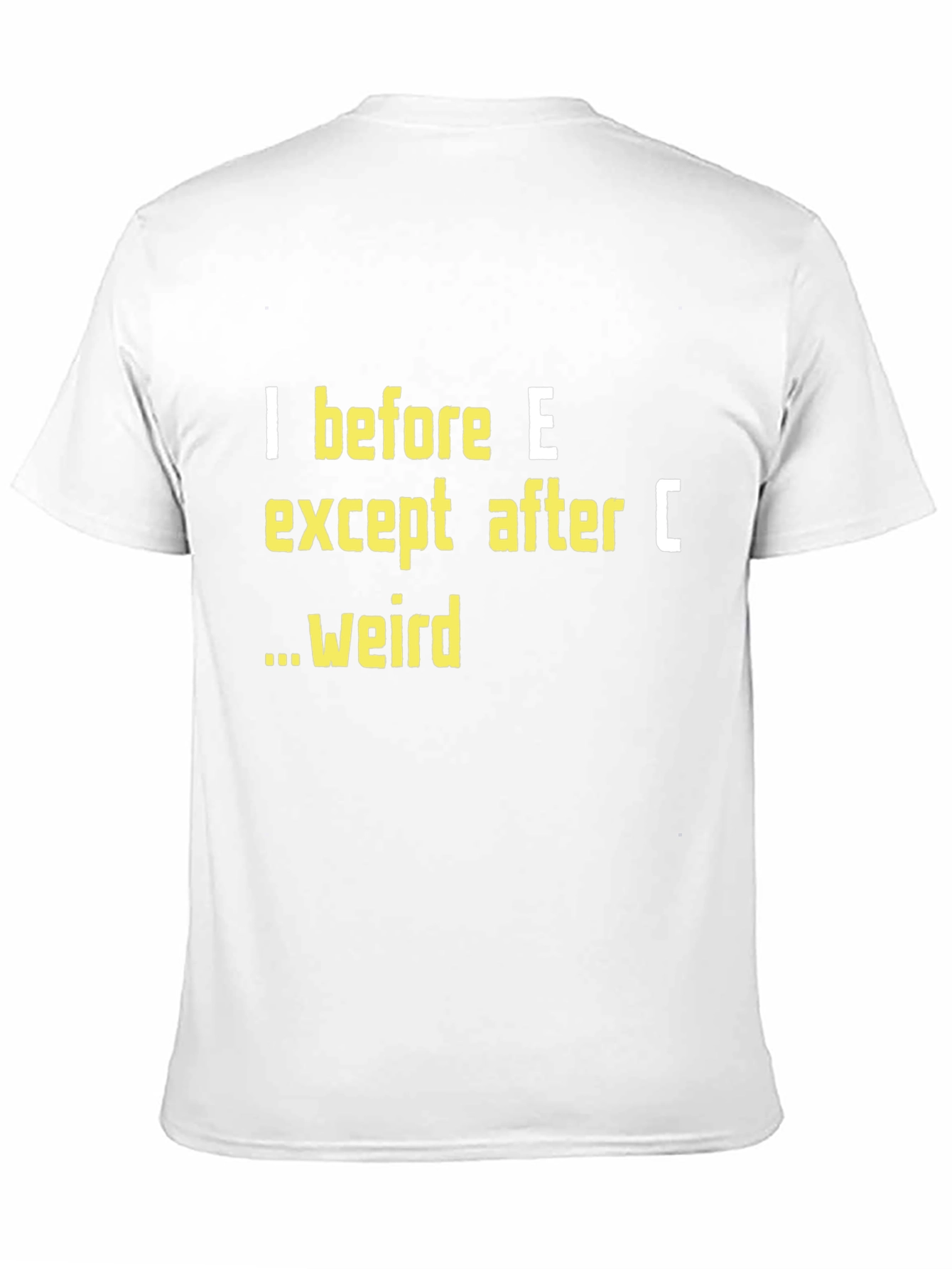 I Before E T-Shirt Funny Grammar Tee