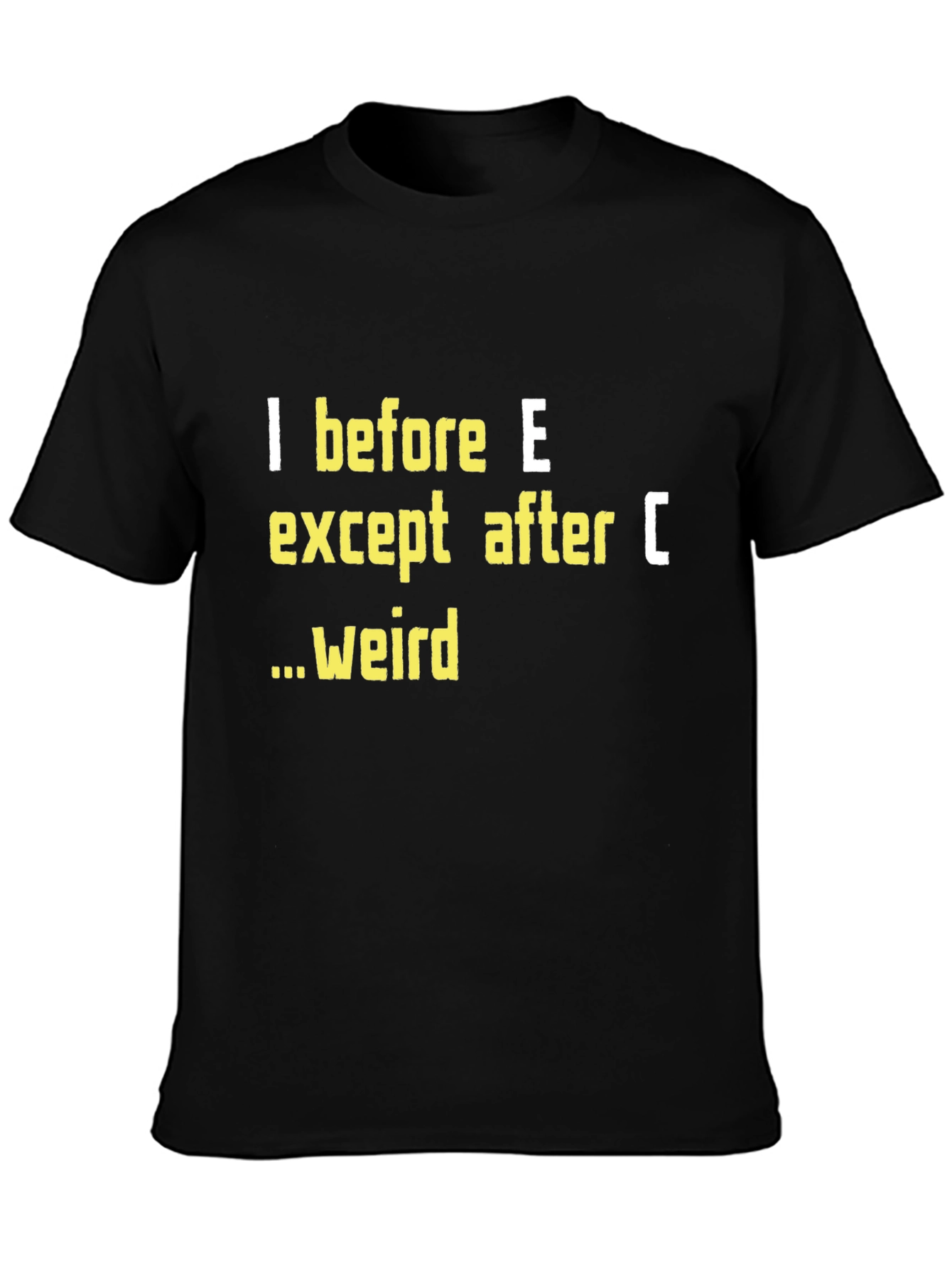 I Before E T-Shirt Funny Grammar Tee