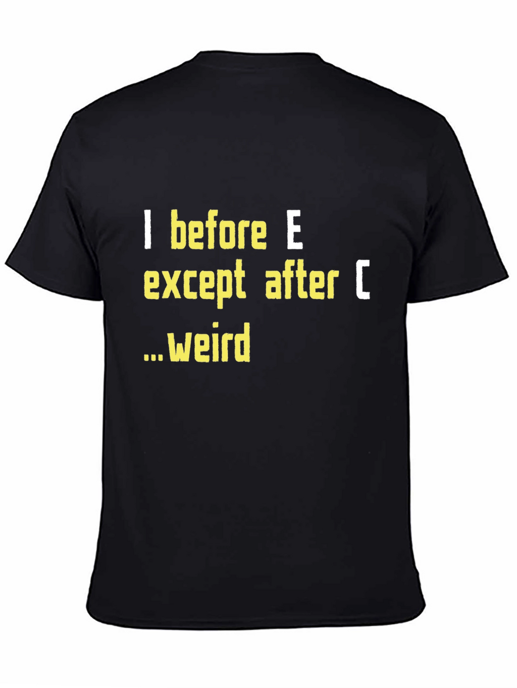 I Before E T-Shirt Funny Grammar Tee