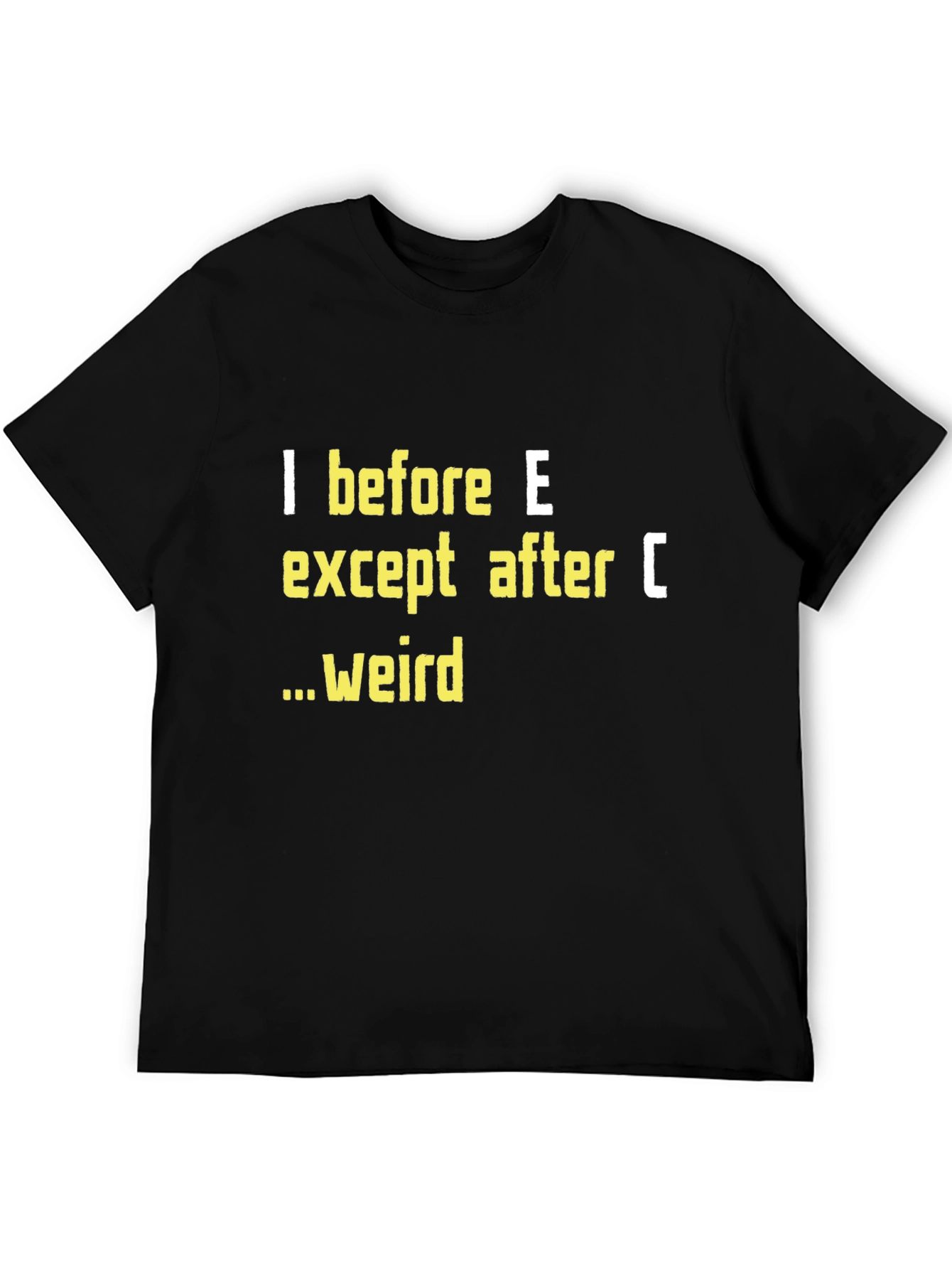 I Before E T-Shirt Funny Grammar Tee