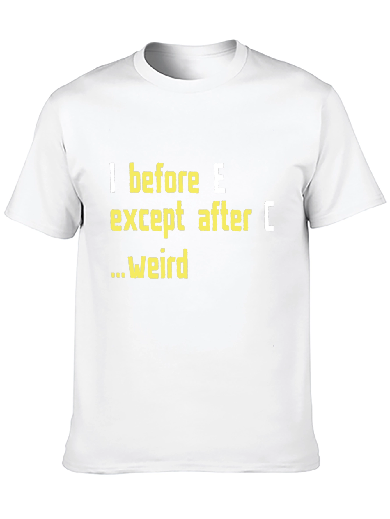 I Before E T-Shirt Funny Grammar Tee