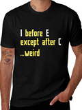 I Before E T-Shirt Funny Grammar Tee