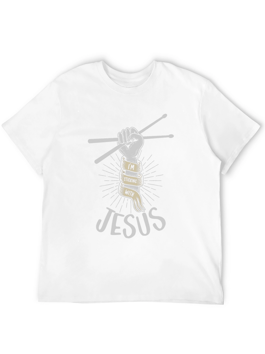 Im Sticking With Jesus Christian Drummer T-Shirt