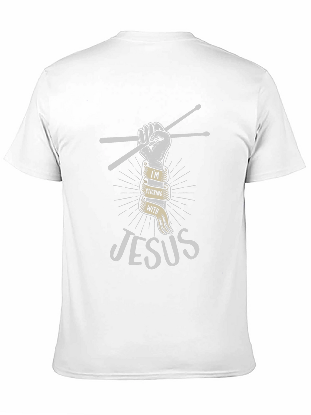 Im Sticking With Jesus Christian Drummer T-Shirt