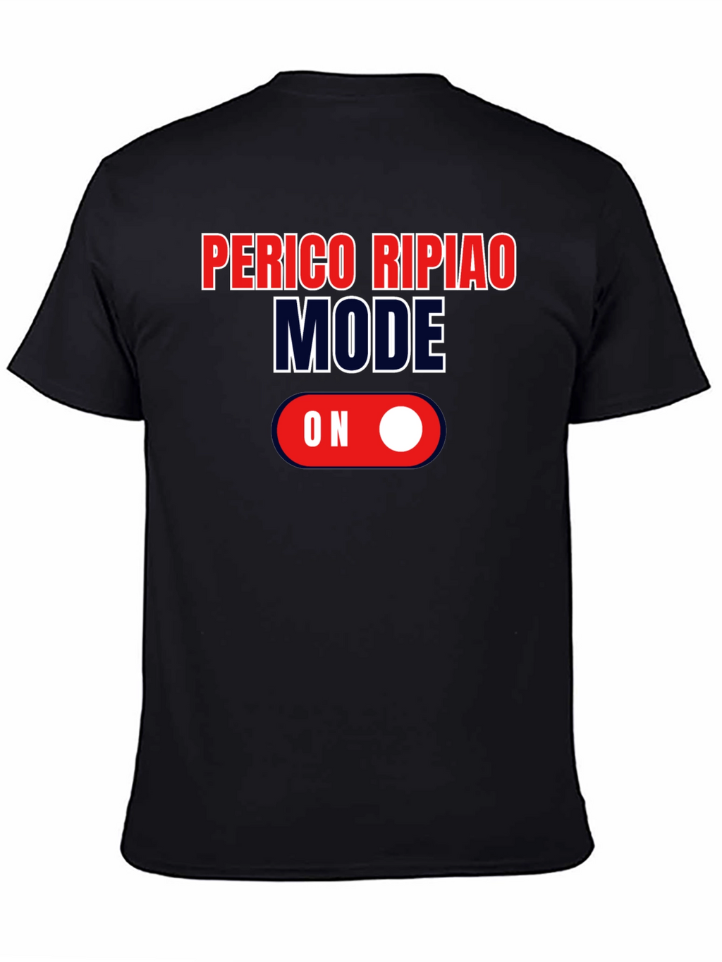 Perico Ripiao Mode On T-Shirt