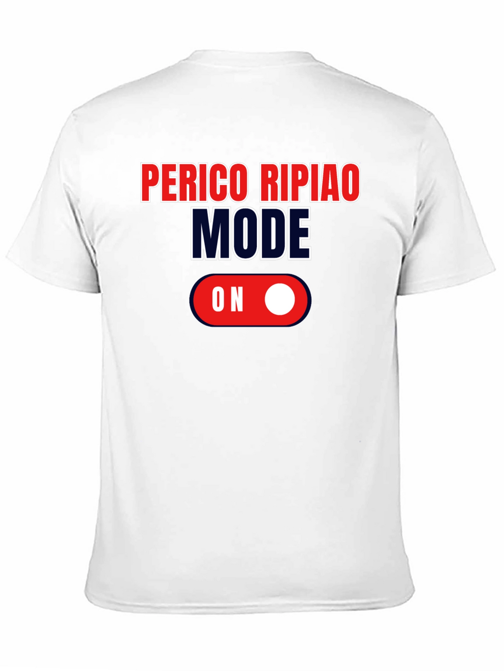 Perico Ripiao Mode On T-Shirt