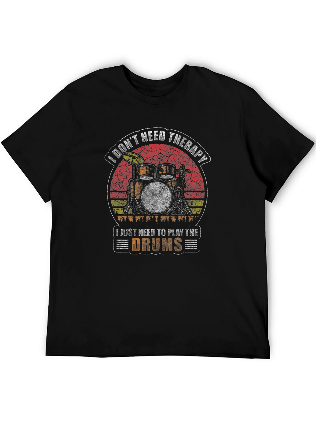Drummer Therapy T-Shirt - I Dont Need Therapy Drums