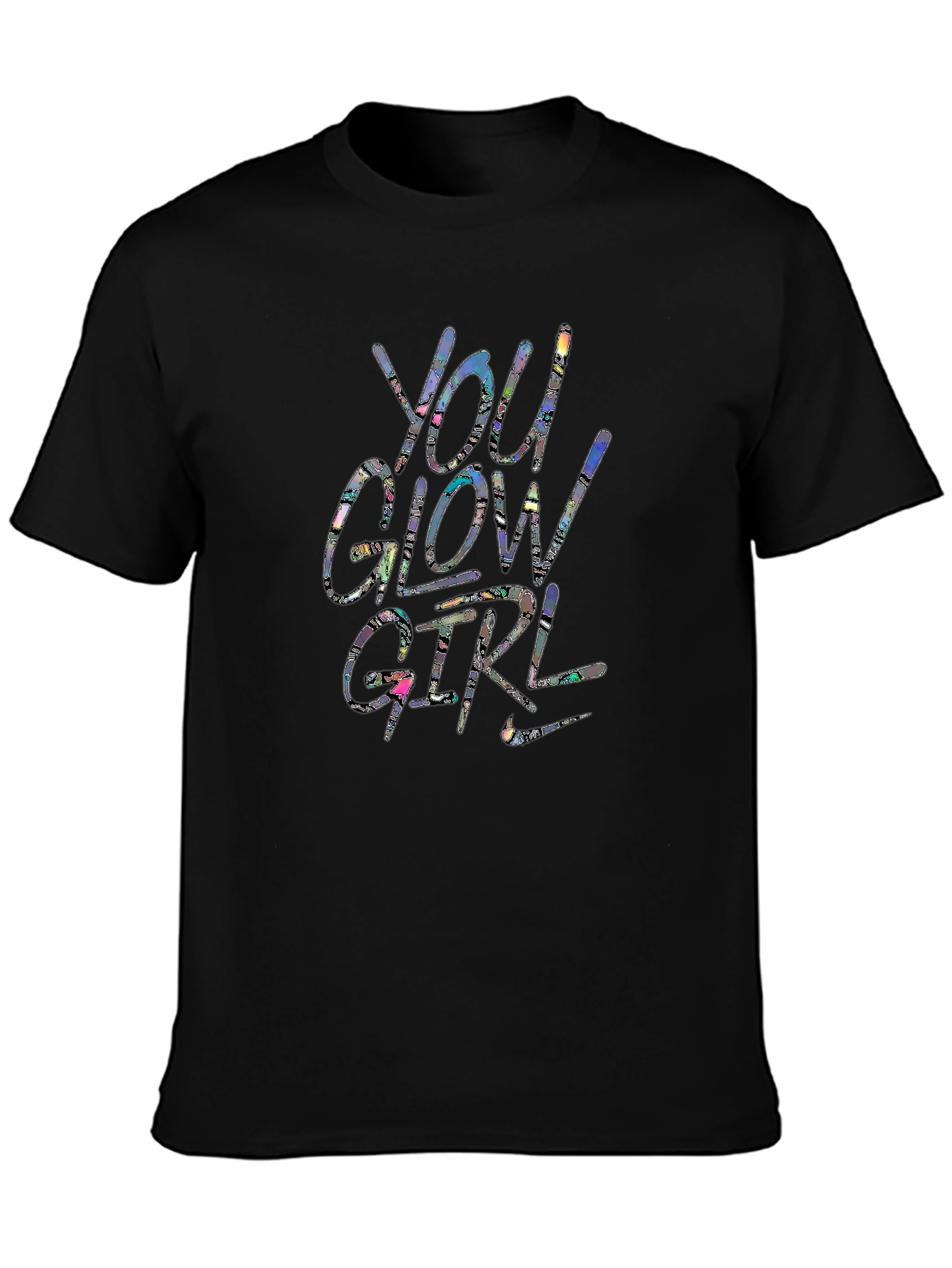 You Glow Girl Graphic T-Shirt - Trendy Unisex Tee