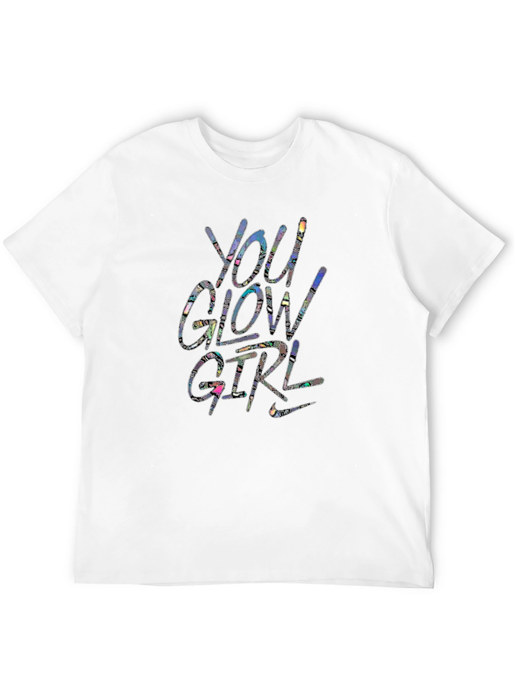 You Glow Girl Graphic T-Shirt - Trendy Unisex Tee