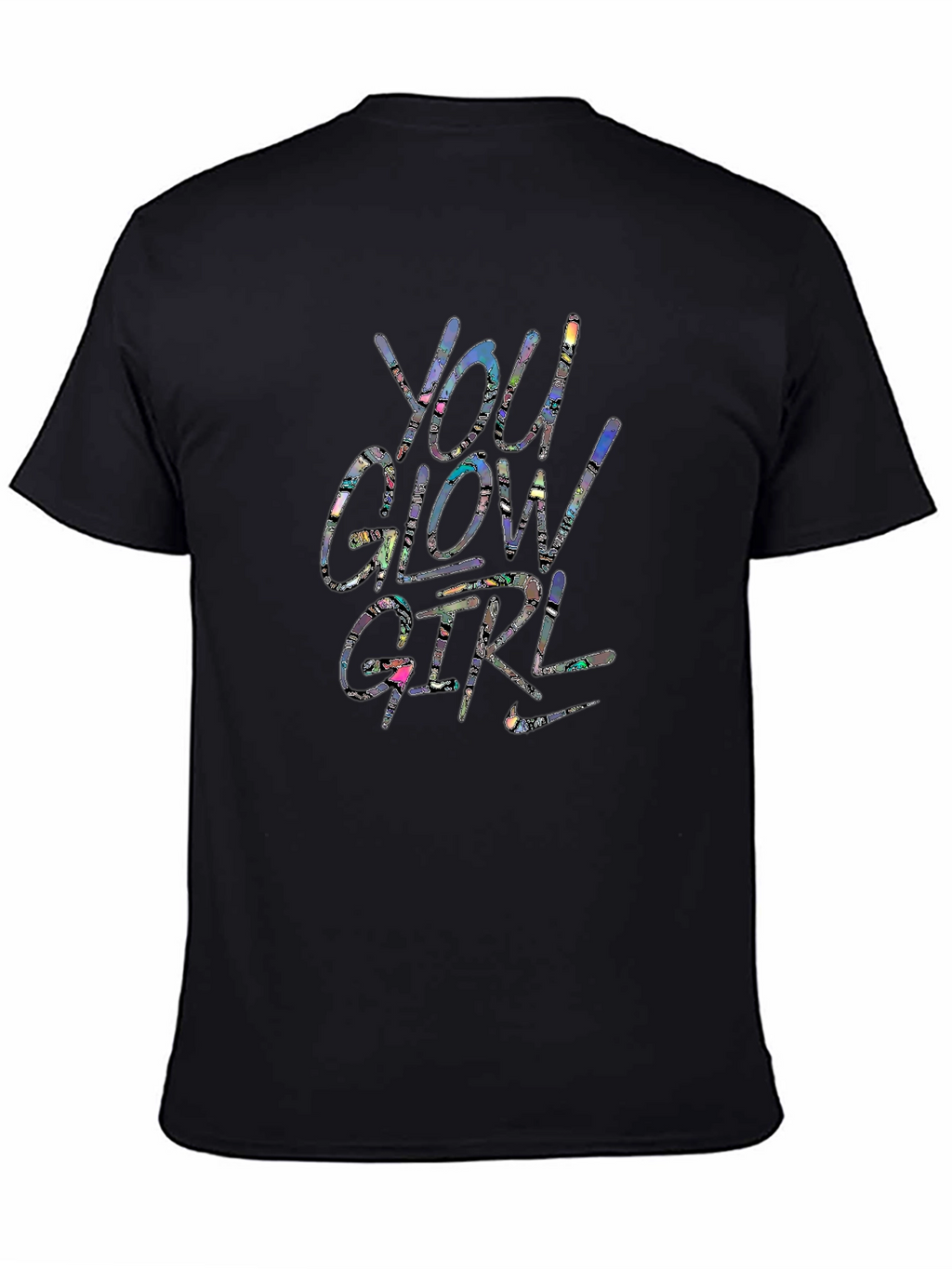You Glow Girl Graphic T-Shirt - Trendy Unisex Tee