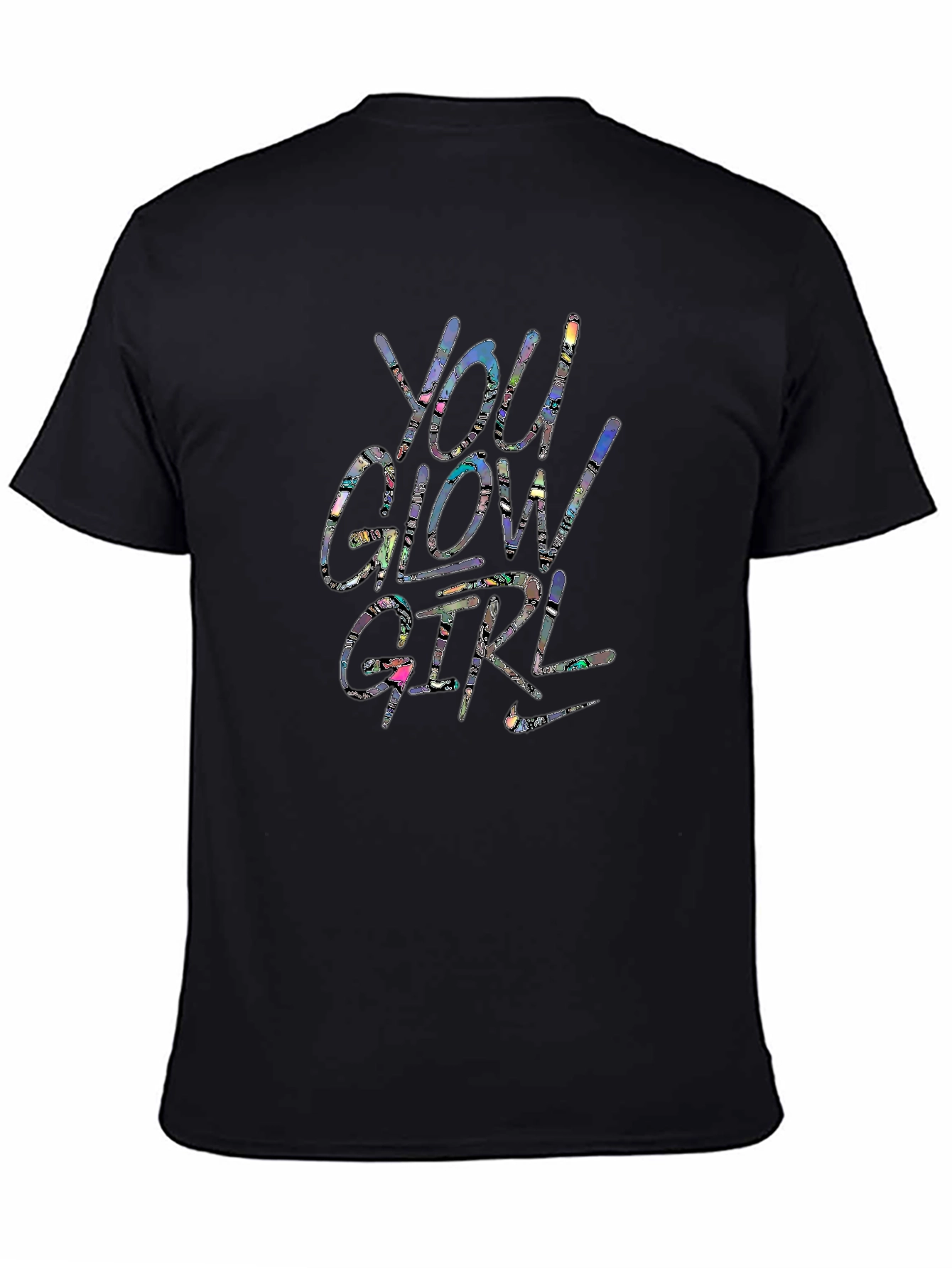You Glow Girl Graphic T-Shirt - Trendy Unisex Tee