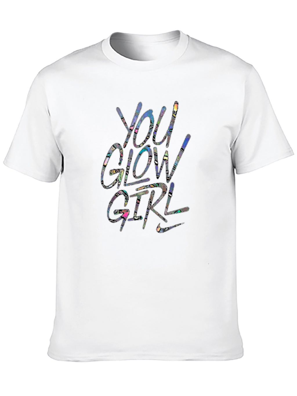You Glow Girl Graphic T-Shirt - Trendy Unisex Tee