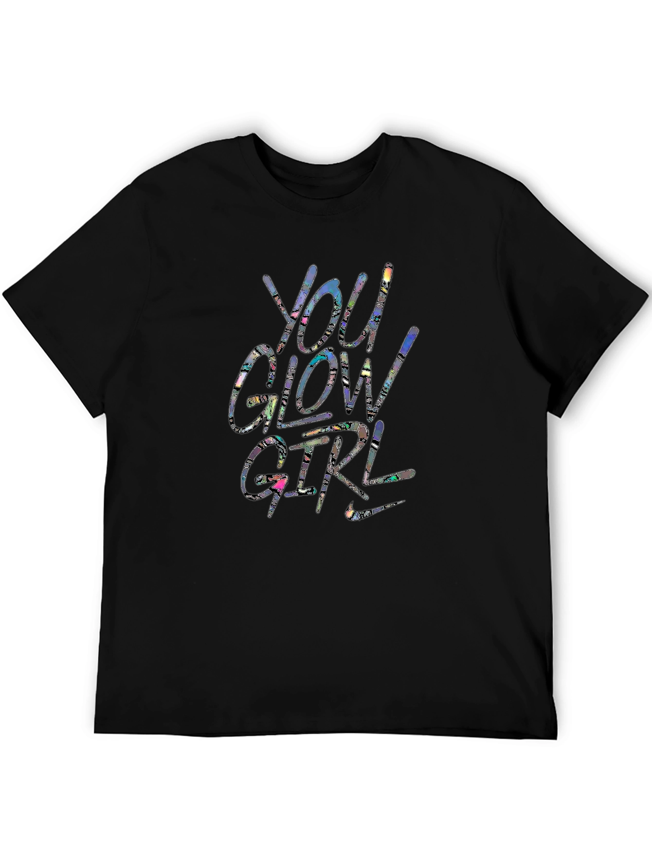 You Glow Girl Graphic T-Shirt - Trendy Unisex Tee