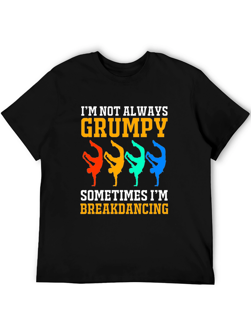 Grumpy Breakdancing Graphic Tee - Funny Mens T-Shirt