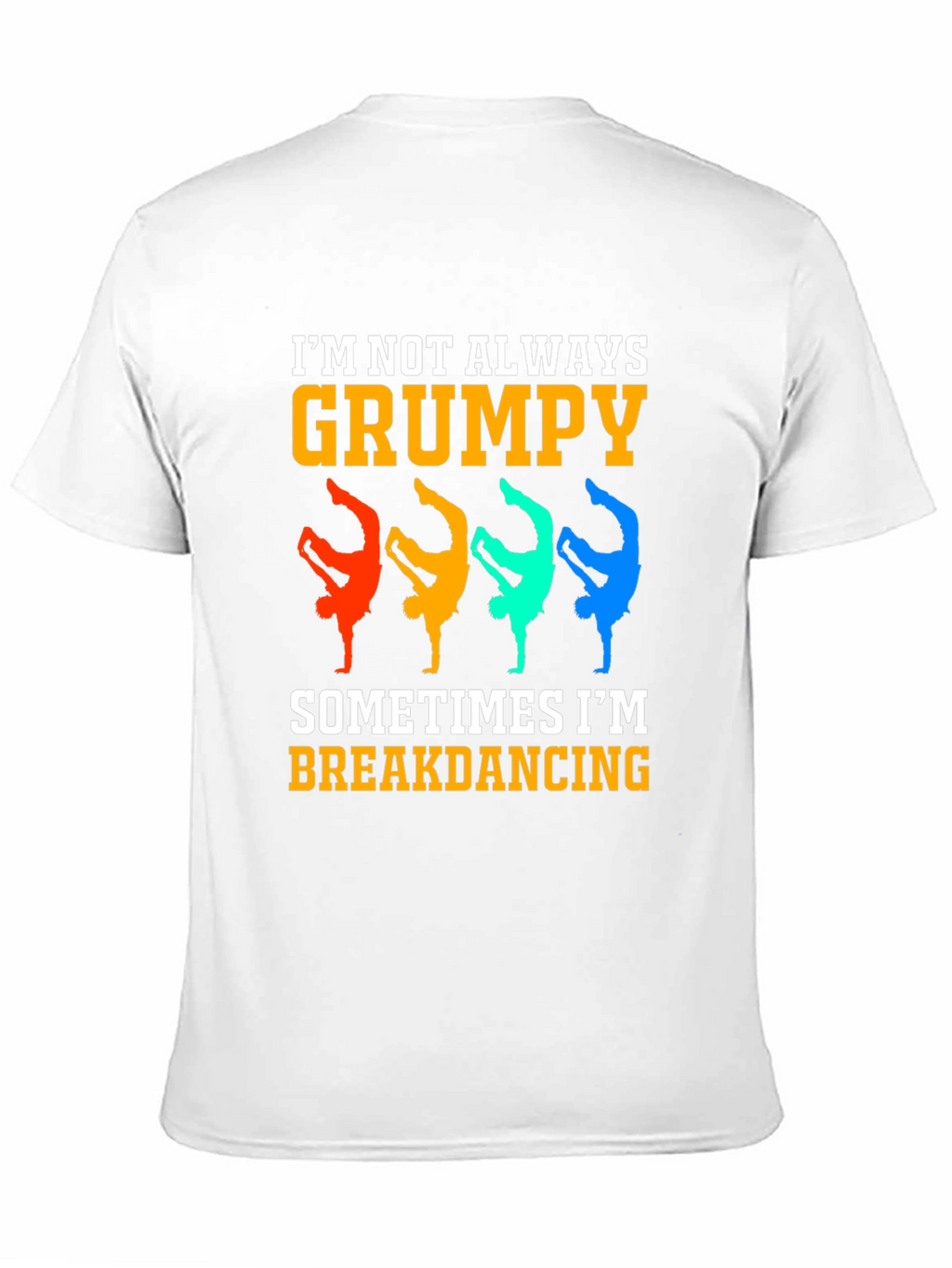 Grumpy Breakdancing Graphic Tee - Funny Mens T-Shirt