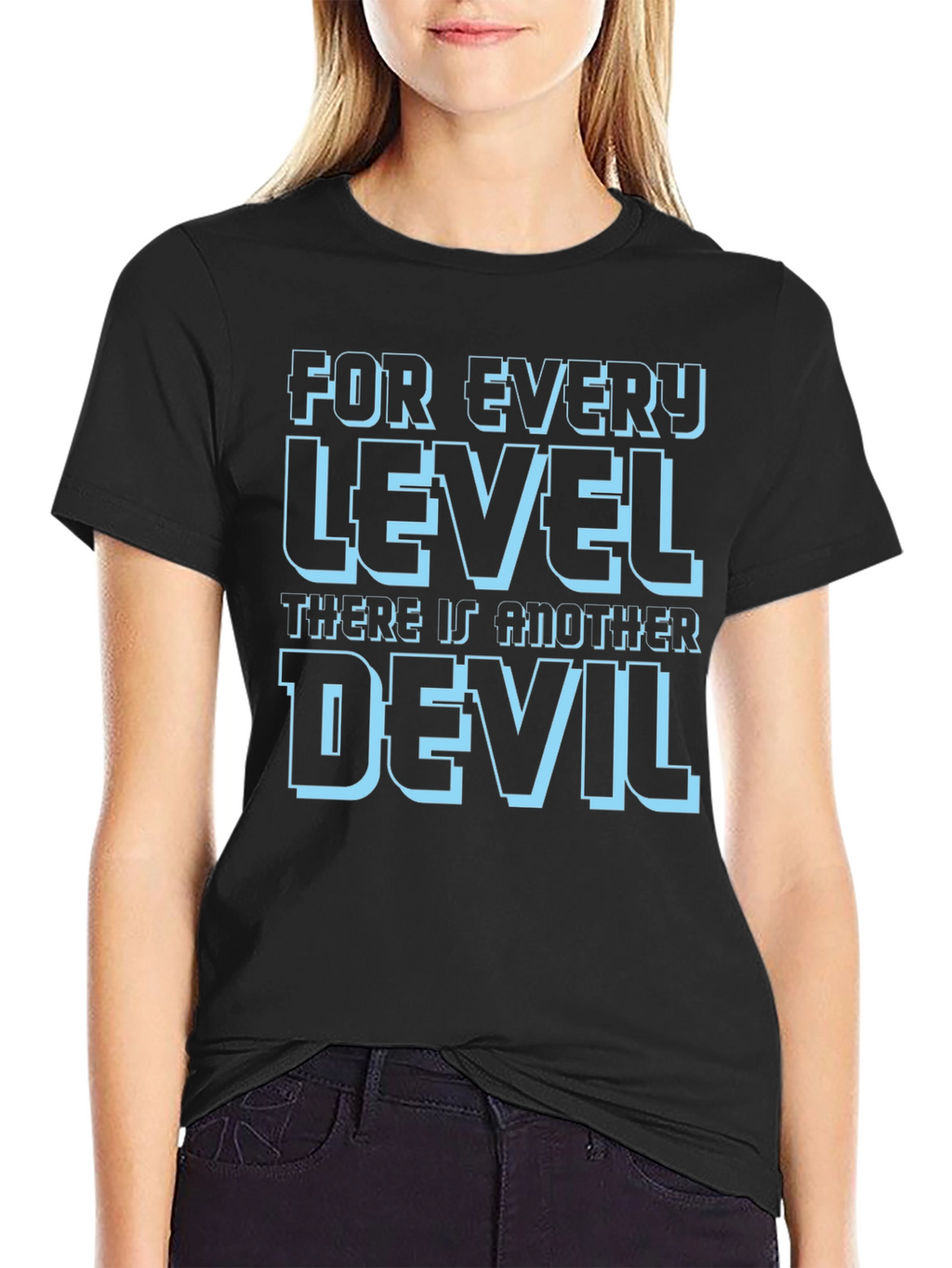 For Every Level There Is Another Devil T-Shirt